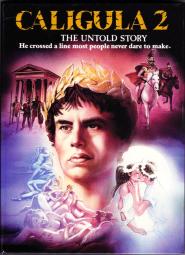 Caligula 2 - The Untold Story (1982)