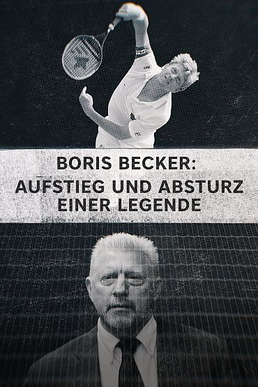 OFDb - Boris Becker: Aufstieg Und Absturz Einer Legende (2023) - Video ...