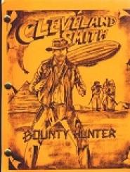 Cleveland Smith: Bounty Hunter