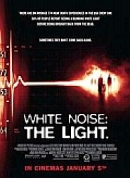 White Noise: Fürchte das Licht