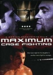 Maximum Cage Fighting