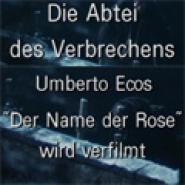 Die Abtei des Verbrechens - Umberto Ecos 'Der Name der Rose' wird verfilmt