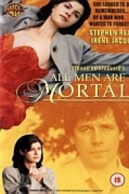 All Men Are Mortal