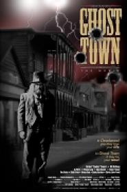 Ghost Town: The Movie