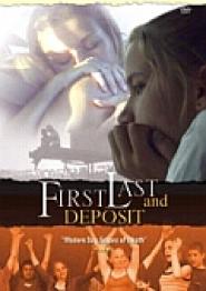 First, Last and Deposit