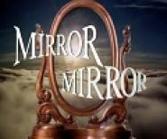 Mirror, Mirror