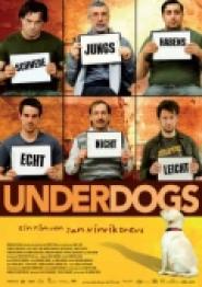 Underdogs - Schwere Jungs habens echt nicht leicht