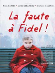 La Faute à Fidel!