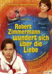 Robert Zimmermann wundert sich über die Liebe