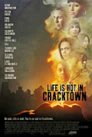 Life Is Hot in Cracktown