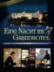 Eine Nacht im Grandhotel