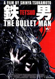 Tetsuo: The Bullet Man