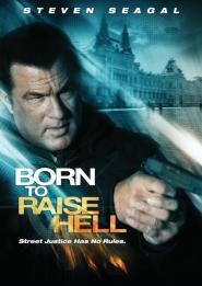 Born to Raise Hell - Zum Töten geboren!