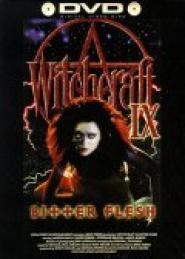 Witchcraft IX: Bitter Flesh