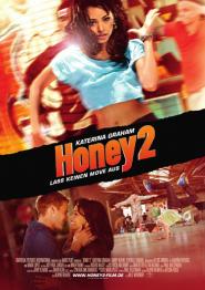 Honey 2 - Lass keinen Move aus