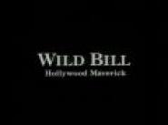 Wild Bill: Hollywood Maverick