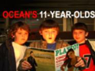 Ocean's 11-Year-Olds