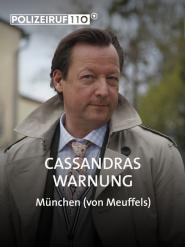 Polizeiruf 110: Cassandras Warnung