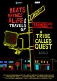 Beats Rhymes & Life: The Travels of a Tribe Called Quest