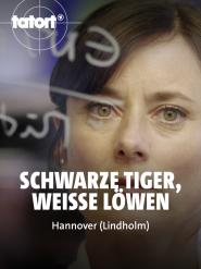 Tatort: Schwarze Tiger, weiße Löwen