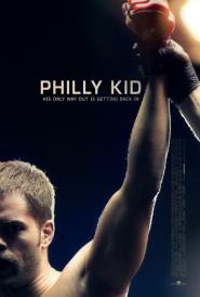 The Philly Kid: Never Back Down