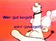 Wer gut kegelt wird gevögelt!