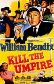 Kill the Umpire