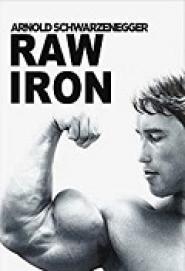 Raw Iron: The Making of 'Pumping Iron'