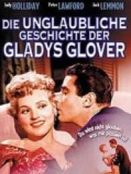 Die Unglaubliche Geschichte der Gladys Glover