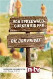 Von Spreewaldgurken bis FKK - Die DDR privat