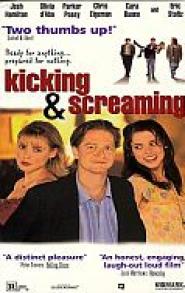 Kicking and Screaming