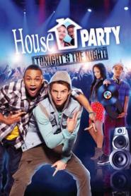 House Party: Tonight's the Night