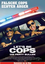 Let's Be Cops - Die Party Bullen