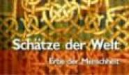 Schätze der Welt - Erbe der Menschheit