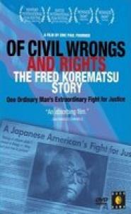 Of Civil Wrongs & Rights: The Fred Korematsu Story