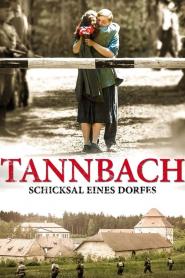 Tannbach - Schicksal eines Dorfes