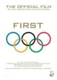 First: The Official Film of the London 2012 Olympic Games