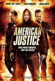 American Justice - Im Sumpf der Gesetzlosigkeit