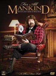 WWE for All Mankind: Life & Career of Mick Foley