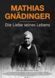 Mathias Gnädinger - Die Liebe seines Lebens