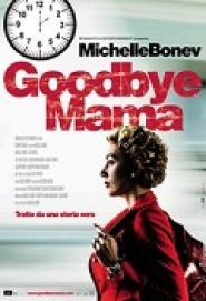 Goodbye Mama