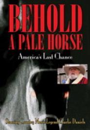 Behold a Pale Horse: America's Last Chance