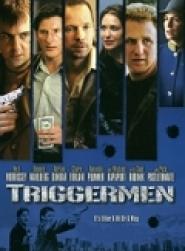 Triggermen