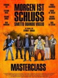 Morgen ist Schluss - Masterclass