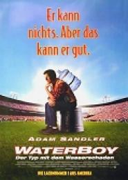 Waterboy - Der Typ mit dem Wasserschaden