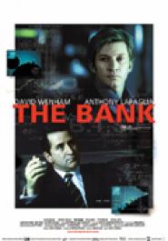 The Bank - Skrupellos und machtbesessen