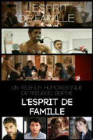 Esprit de famille, L'