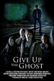 Give Up the Ghost