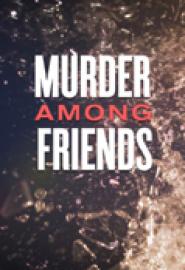 Murder Among Friends