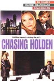 Chasing Holden